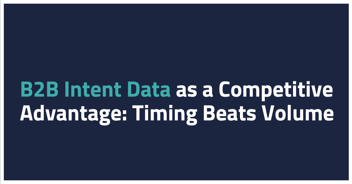 B2B Intent Data as a Competitive Advantage